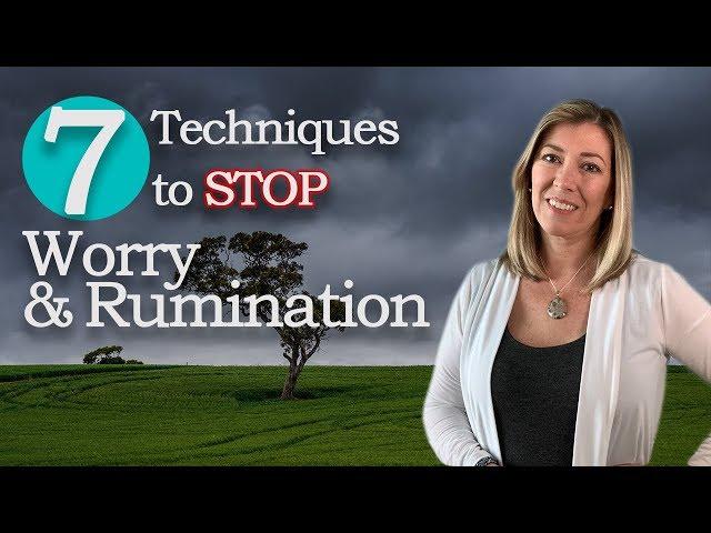 7 Techniques to Stop Worry and Rumination |#PaigePradko, #StopWorry, #StopRumination