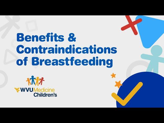 Breastfeeding Education: Module 1 – Benefits and Contraindications of Breastfeeding