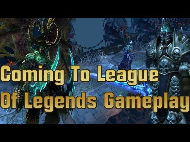 Lich King- Illidan coming to League Of Legends Gameplay