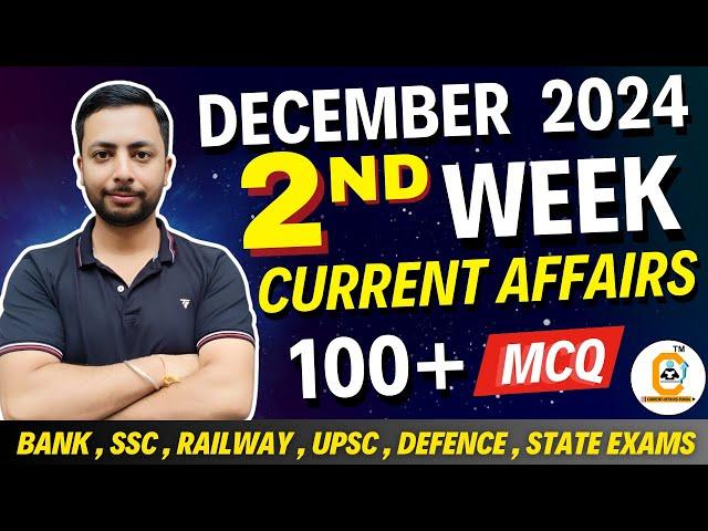 December weekly current Affairs 2024 - Second Week 2nd week 2024