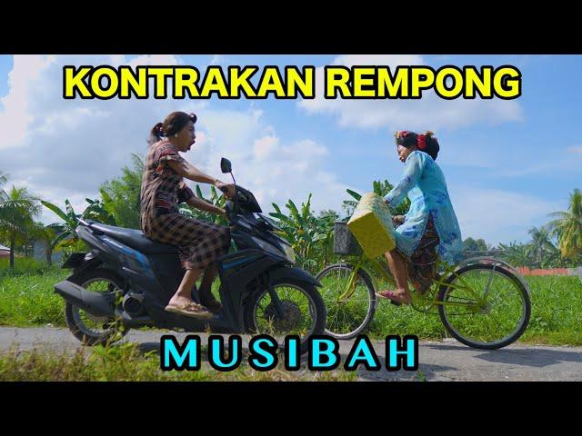 MUSIBAH || KONTRAKAN REMPONG EPISODE 858