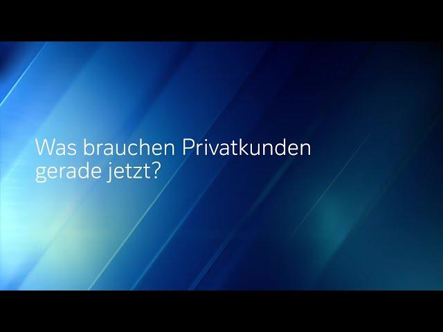 Privatkunden – wir sind für unsere Kunden da