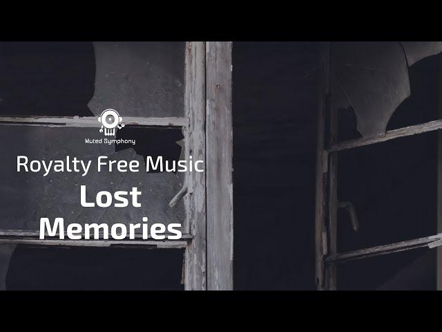 Lost Memories by Muted Symphony - Emotional Music for the spirit in this troubled times.