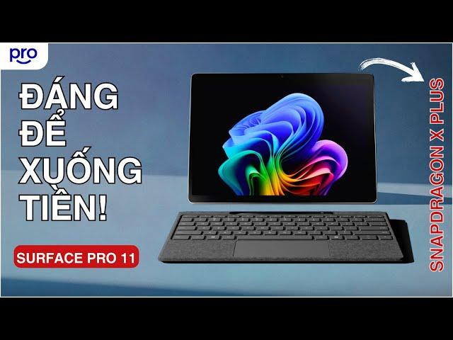 Surface Pro 11: Mạnh, Mát, Pin Trâu Chưa Từng Thấy!