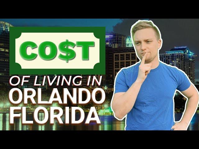 True Cost of Living in Orlando Florida | Everything You Need To Know