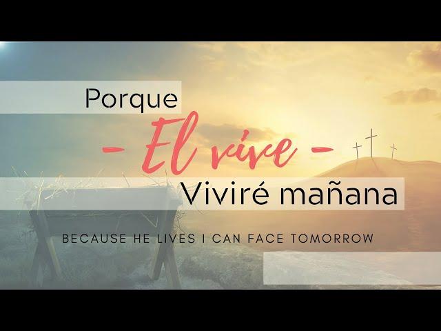 Porque El vive, viviré mañana! - Pastor Ulises Longoria