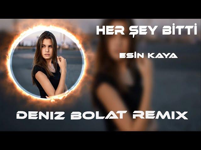 Esin Kaya - Suçumuz Yanlışı Sevmek Miydi ( Deniz Bolat Remix ) Her Şey Bitti