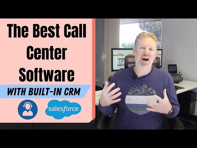 The Best Call Center Software with Built-In CRM