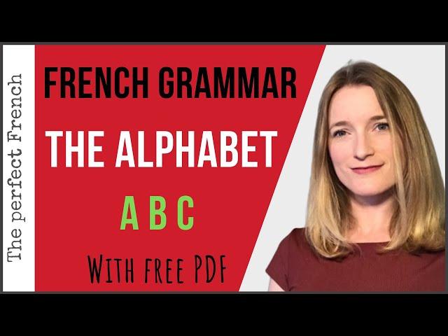 French Alphabet & Accents (with free PDF) - French basics for beginners