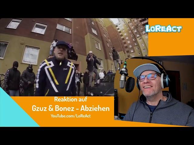 SIEHT NACH SPAß AUS - Gzuz & Bonez - Abziehen -  Reaction | LoReAct reagiert