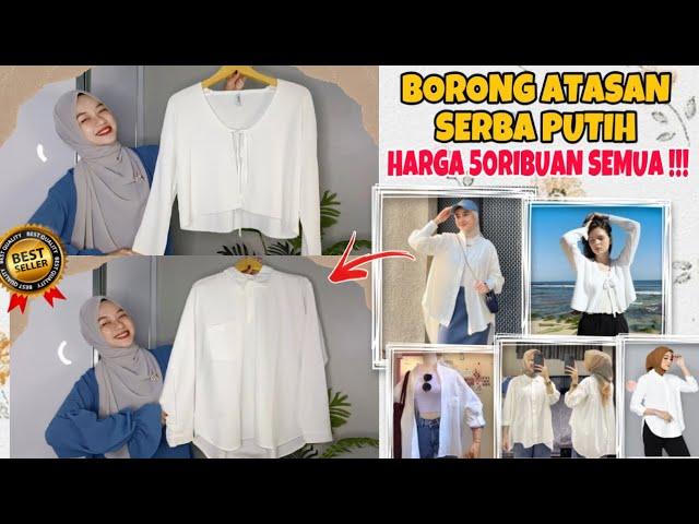 SHOPEE HAUL ATASAN PUTIH SERBA 50RIBUAN !!! RACUNNN BANGETTT