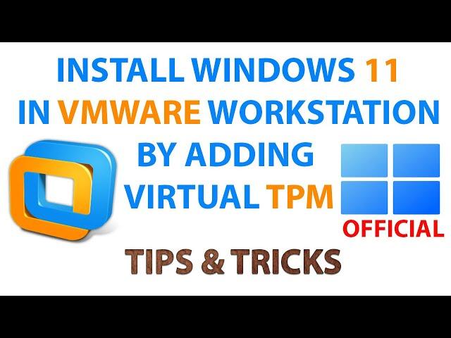 How to Install Windows 11 in VMware Workstation Pro, Player, Fusion V16 & 15 on Unsupported Hardware