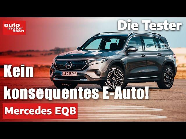 Mercedes EQB: Kein konsequentes Elektro-Auto! - Test | auto motor und sport