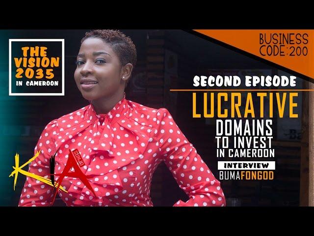 SUNJO KiA | Business | EP02 | Lucrative Domains To Invest In Cameroon