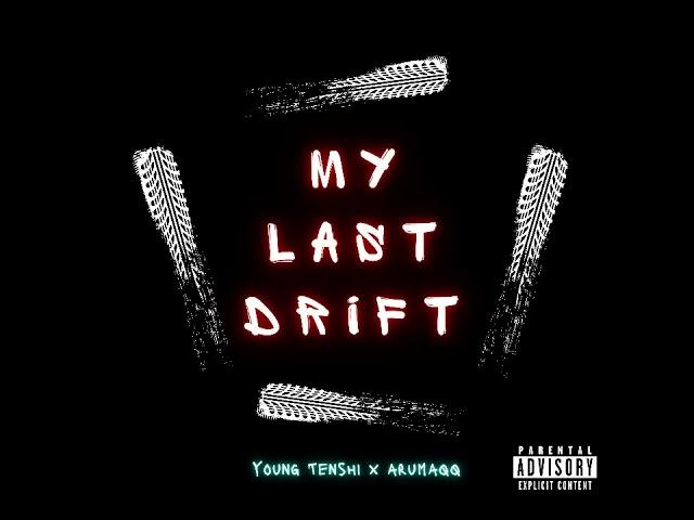 Young Tenshi x arumaqq - My Last Drift МЛД ?! (ESCORT Remix)