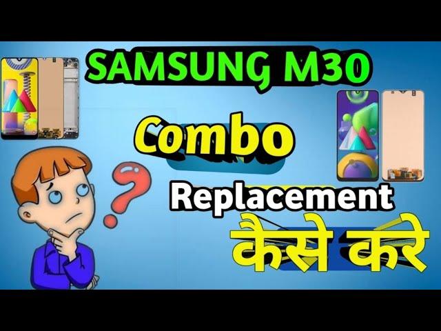 SAMSUNG M30  DISASSEMBLY/ASSEMBLY COMBO REPLACEMENT AT RAVIMOBILE SERVICE&ELECTRICAL 8349487777