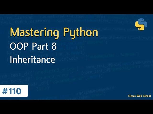 Learn Python in Arabic #110 - OOP Part 8 - Inheritance