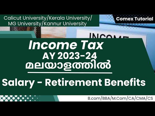 Income from Salary| Retirement Benefits| Income Tax| AY-2023-24/Malayalam