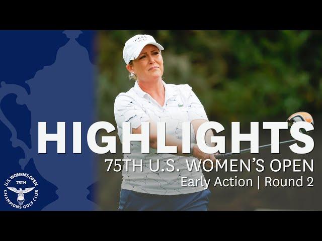 2020 U.S. Women's Open, Round 2: Early Highlights