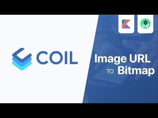 Convert Image URL to Bitmap object using Coil | Android Studio Tutorial