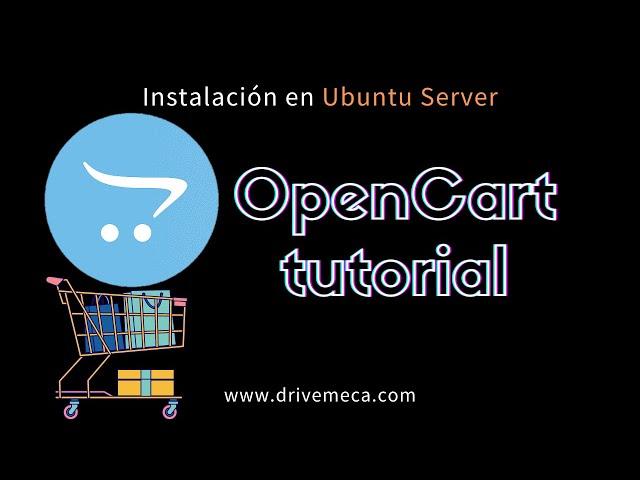 OpenCart tutorial - Instalación en Ubuntu Server