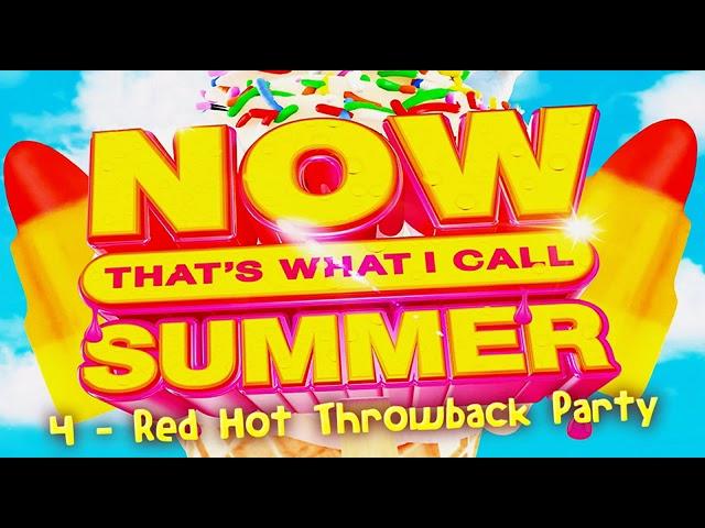 Now That's What I Call Summer (2021) 4 Red Hot Throwback Party