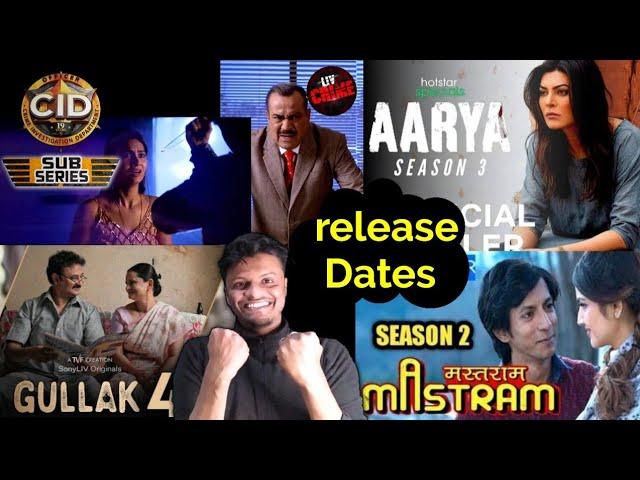 Mastram season 2 release date।Aarya season 3 release date।Gullak season 4 release date। CID series