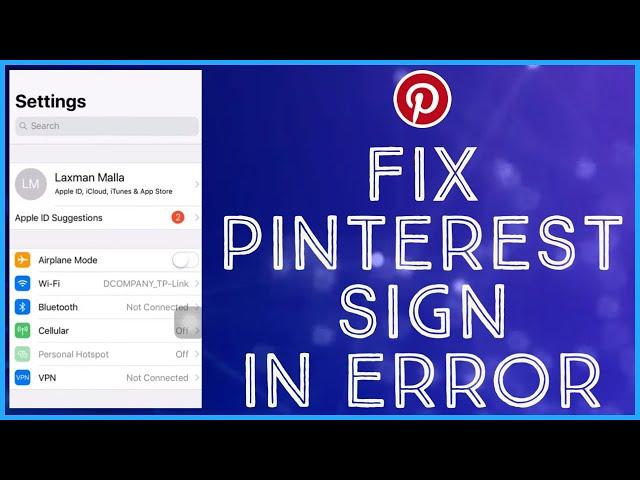 Fix Pinterest Sign In Error | Solve Pinterest Not Working | 2021