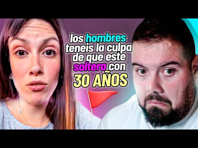 FEMINISTA DE 30 CULPA A LOS HOMBRES DE SU SOLTERÍA *REFLEXION Final*