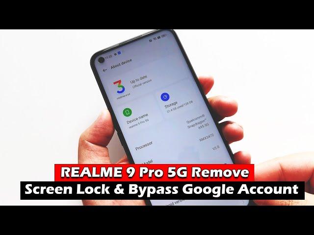 REALME 9 Pro 5G - Remove Screen Lock & Bypass Google Account