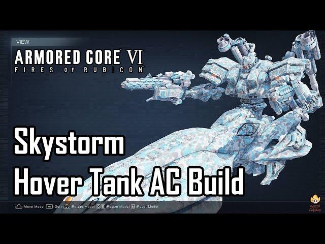 Armored Core 6 - Hover Tank Build: Skystorm