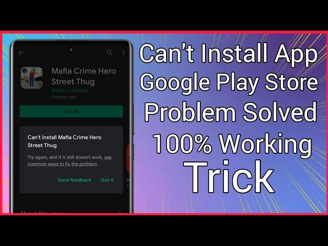 Can't Install App | Can't Install App Play Store Problem | Can't Install App Problem Solved |