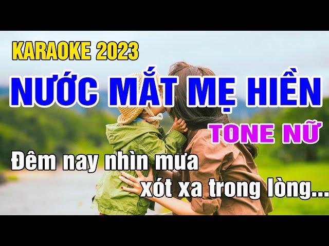 Nước Mắt Mẹ Hiền Karaoke Tone Nữ Nhạc Sống gia huy karaoke