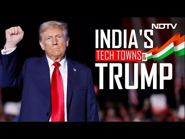 Trump News | NDTV Special: India's Tech Towns And Trump