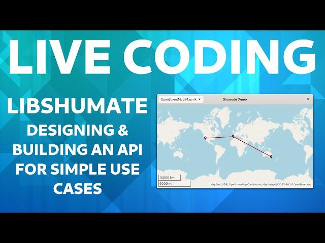 GNOME Live Coding: New widget API for libshumate