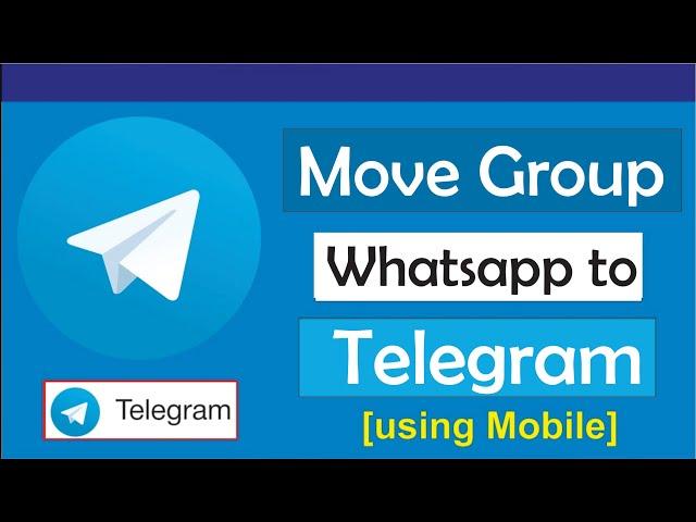 How to move WhatsApp group to telegram