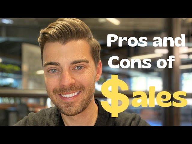 What are the Pros and Cons of a Sales Career