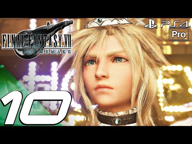 FINAL FANTASY VII REMAKE - Gameplay Walkthrough Part 10 - Wall Market & Hell House (PS4 PRO) 100%