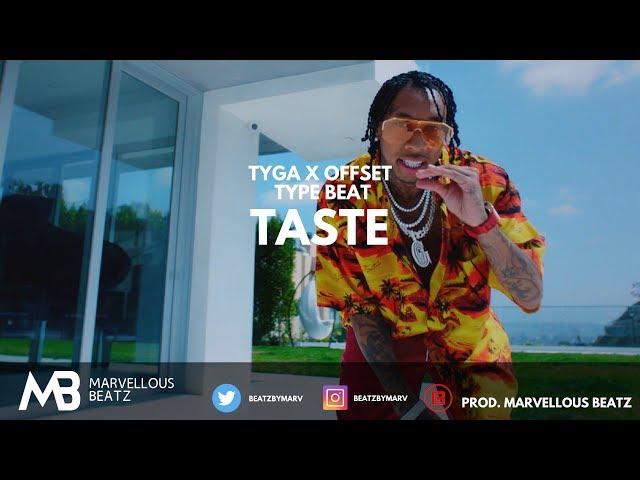 Tyga x Offset "Taste" Type Beat [2018] - Taste (Prod. Marvellous Beatz)