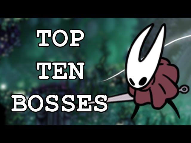 Top 10 Hollow Knight Bosses