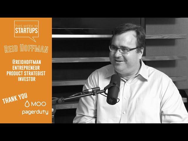 Reid Hoffman on best strategies, valuable lessons, the PayPal mafia & creating early social networks