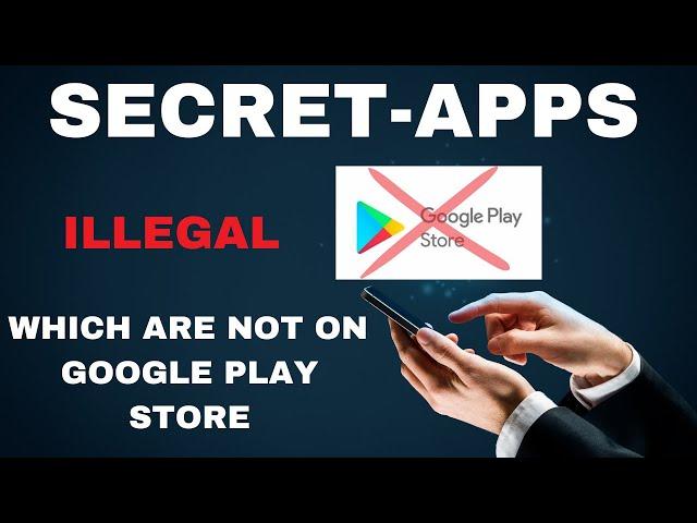 Top Android Apps Not Available on the Play Store | Illegal Apps