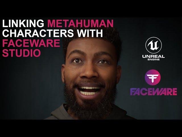 Linking MetaHuman Characters with Faceware Studio