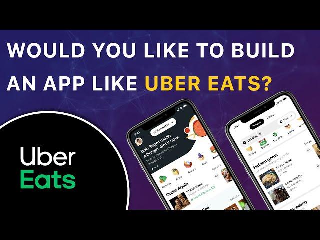 Build An App Like Uber Eats | Uber Eats Clone App Development | The App Ideas