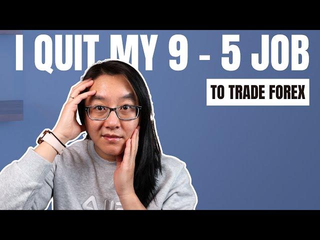 I Quit My Job To Trade Full-Time