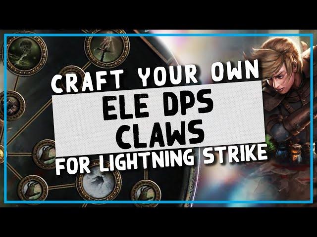 3.25 | Craft your own Elemental DPS Claws for Lightning Strike Warden/Deadeye/Slayer! - PoE Crafting