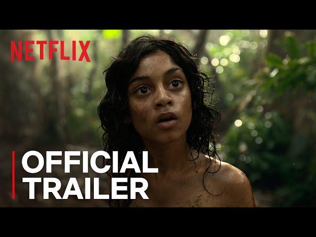 Mowgli: Legend of the Jungle | Official Trailer [HD] | Netflix