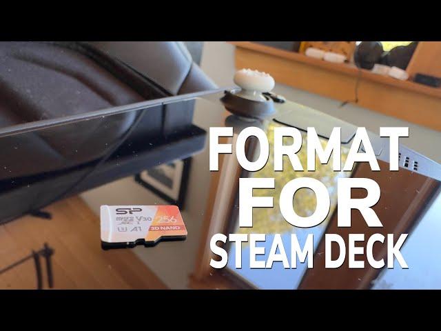 How To Format Your Micro SD Card For Your Steam Deck. A Beginners Guide