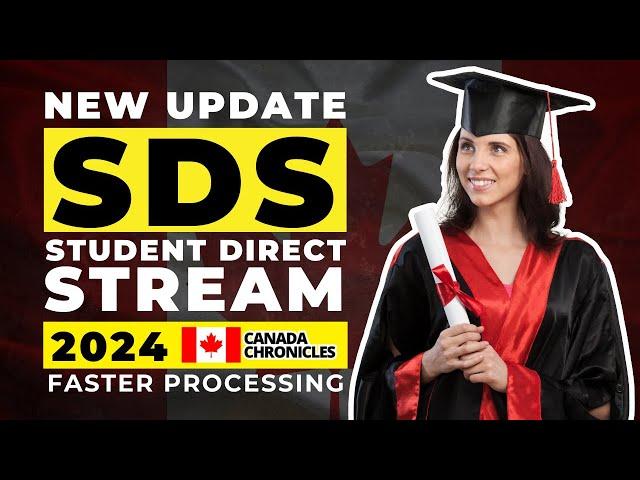 Updated 2024 Guide to the Student Direct Stream (SDS) | Canada Immigration 2024