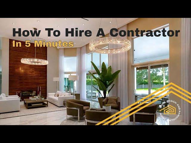 How To Hire A Contractor - TOP TIPS